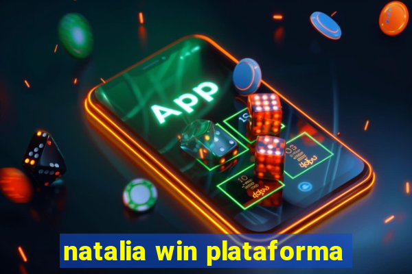 natalia win plataforma